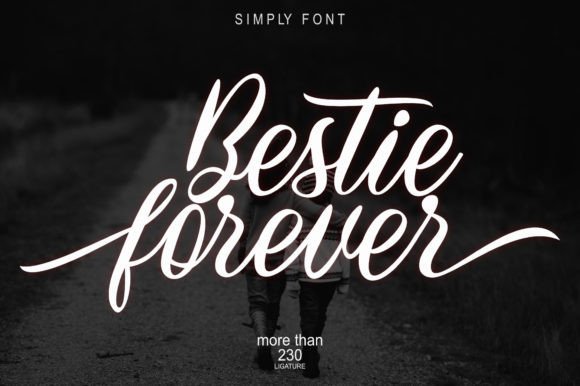 Bestie Forever: The Perfect Font for Your Next Campaign