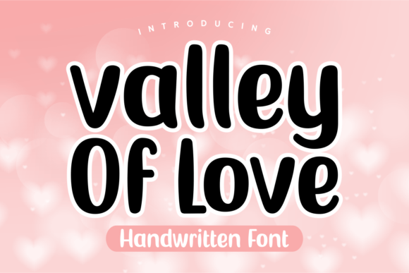 Valley of Love: A Friendly Handwritten Font for Engaging Campaigns